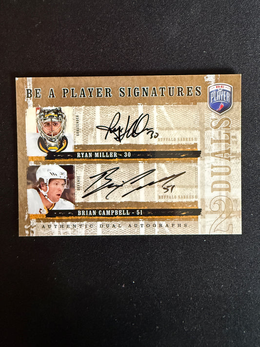 Ryan Miller/Brian Campbell Be a Player Signatures Duals 06-07